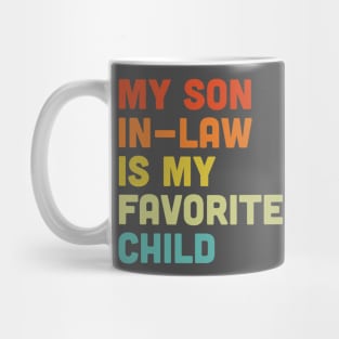 Son In Law Shirt - Funny Mother's Day or Father's Day Gift Mug